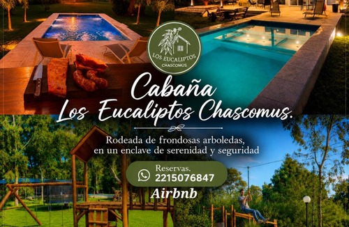 Chascomus House | Cabaña Los Eucaliptos Chascomus